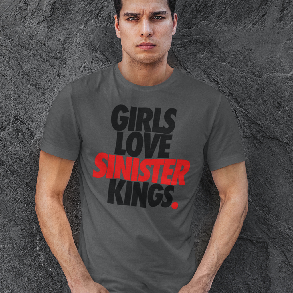 Girls Love Sinister Kings - Men's Tee - SINISTER KINGS