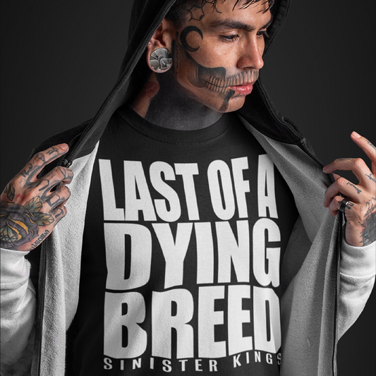 Last Of A Dying Breed - Men's Tee - SINISTER KINGS