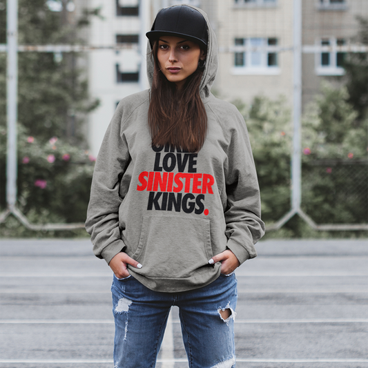 Girls Love Sinister Kings - Hoodie - SINISTER KINGS