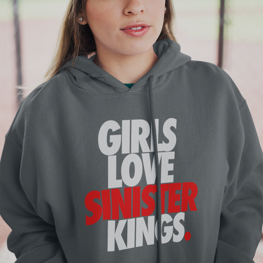 Girls Love Sinister Kings - Hoodie - SINISTER KINGS