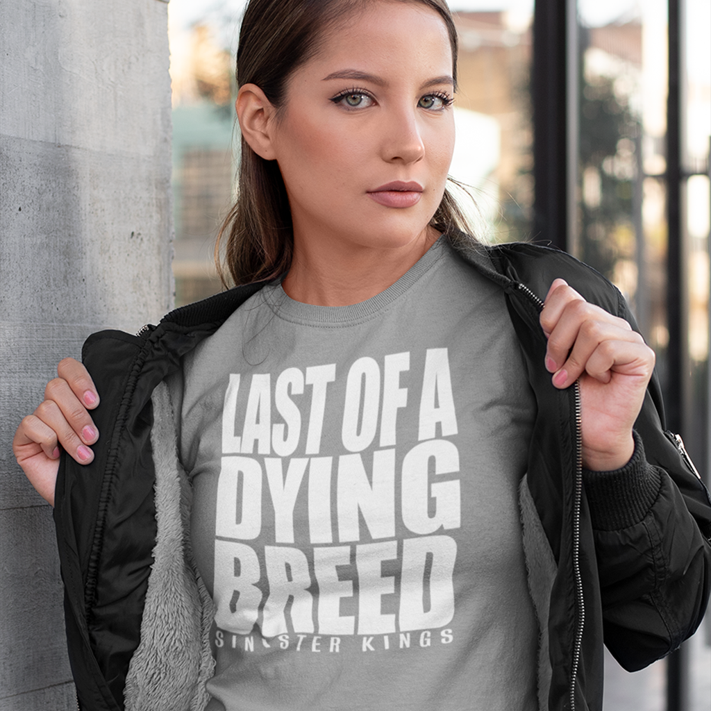 Last Of A Dying Breed - Women's Tee - SINISTER KINGS